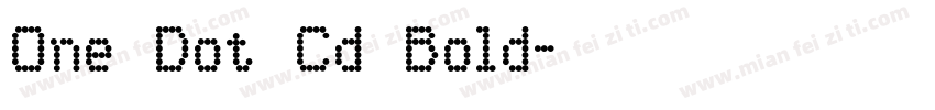 One Dot Cd Bold字体转换